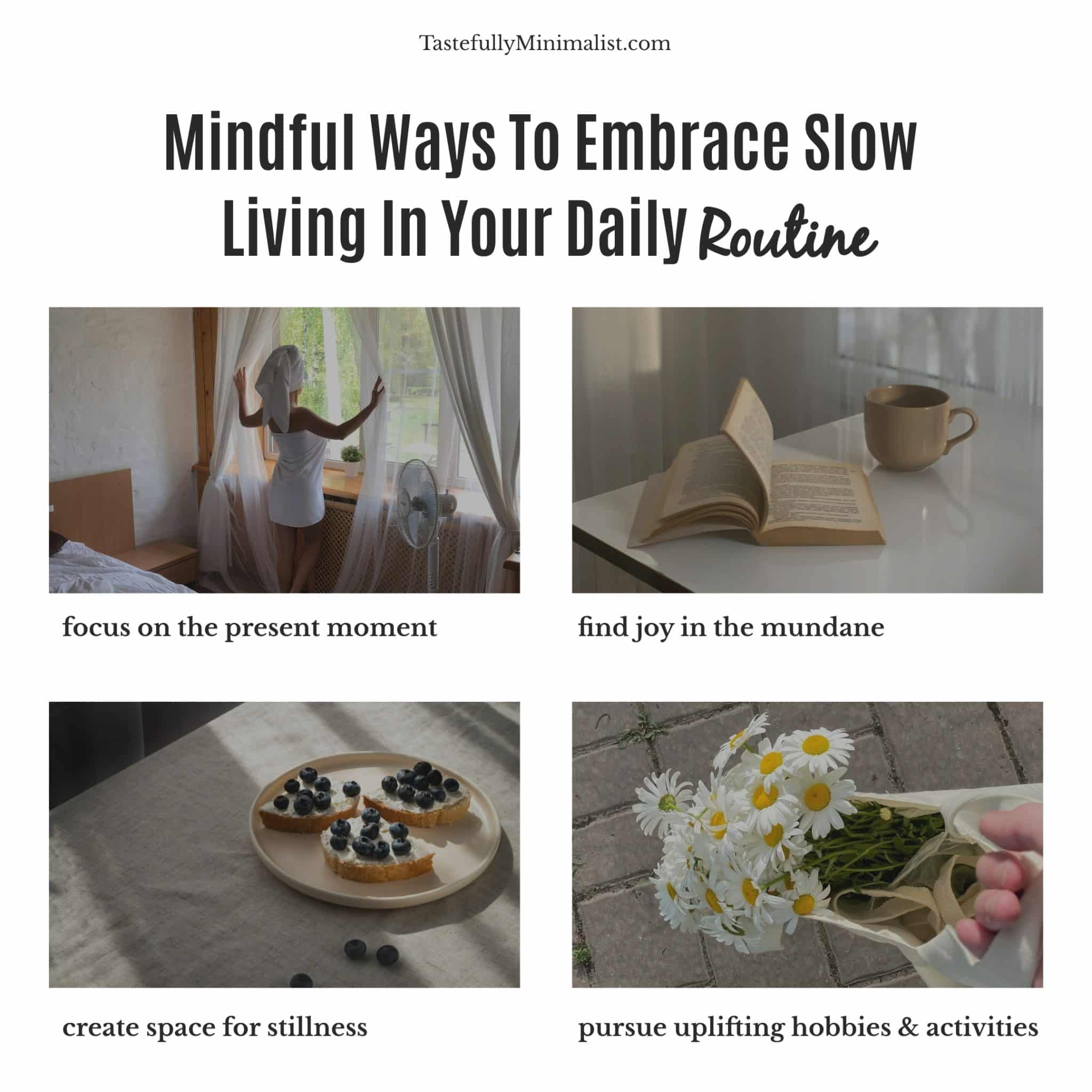 8 Mindful Ways To Embrace Slow Living In Your Daily Routine